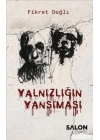 Yalnızlığın Yansıması
