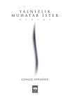 Yalnızlık Muhatab İster