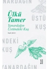 Yanardağın Üstündeki Kuş - Toplu Şiirler