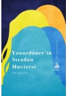 Yanardöner’in Sıradan Mucizesi