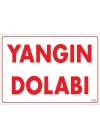 Yangın Dolabı Uyarı Levhası 25x35 KOD:889