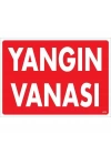 Yangın Vanası Uyarı Levhası 25x35 KOD:873