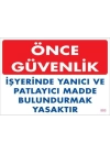 Yanıcı ve Parlayıcı Madde Uyarı Levhası 25x35 KOD:880