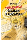 Yanlışlıkla Seçilen Kahraman