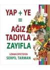 Yap+Ye: Ağız Tadıyla Zayıfla