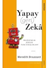 Yapay (Geri) Zeka - Bilgisayarlar Dünyayı Nasıl Yanlış Anladı?