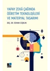 Yapay Zeka Çağında Öğretim Teknolojileri ve Materyal Tasarımı