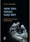 Yapay Zeka Hukuka Karşı (Mı)?