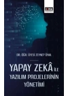 Yapay Zekâ İle Yazılım Projelerinin Yönetimi