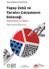 Yapay Zeka ve Yaratıcı Çalışmanın Geleceği