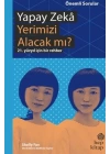 Yapay Zeka Yerimizi Alacak mı? - 21. Yüzyıl İçin Bir Rehber
