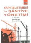 Yapı İşletmesi ve Şantiye  Yönetimi