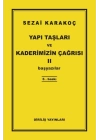 Yapı Taşları ve Kaderimizin Çağrısı 2
