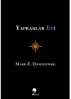 Yapraklar Evi (Ciltli)
