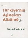 Yapraklı Ağaçlar - Türkiyenin Ağaçları Albümü