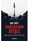 Yaratıcılığını Ateşle