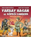 Yarbay Hasan ve Köpeği Canberk - Bağlılığın Önemi
