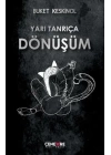 Yarı Tanrıça Dönüşüm
