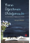 Yarın Öğretmen Olduğunuzda