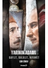 Yarının Adamı 2 Gaflet, Dalalet, Hıyanet