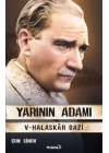 Yarının Adamı 5 Halaskâr Gazi