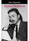 Yaşadım Diyebilmek