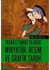 Yasaklı Sanat Olarak Minyatür, Resim ve Grafik Tarihi