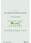 Yaşam Bilgeliği Üzerine Aforizmalar