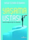 Yaşama Ustası - Kafası Karışıklar İçin Yol Arkadaşı