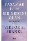 Yaşamak İçin Bir Nedeni Olan - Hayatın Anlamı ve Direnç