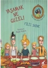 Yaşamak Ne Güzel!