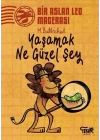 Yaşamak Ne Güzel Şey - Bir Aslan Leo Macerası