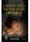 Yaşamak Ödev Yaşatmak İbadet