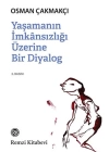 Yaşamanın İmkansızlığı Üzerine Bir Diyalog