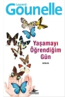 Yaşamayı Öğrendiğim Gün