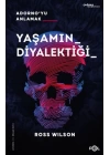 Yaşamın Diyalektiği Adorno’yu Anlamak
