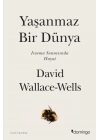 Yaşanmaz Bir Dünya - Isınma Sonrasında Hayat