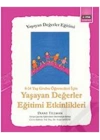 Yaşayan Değerler Eğitimi Etkinlikleri