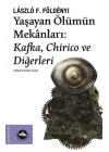 Yaşayan Ölümün Mekanları