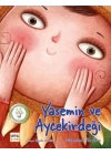 Yasemin ve Ayçekirdeği