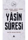 Yasin Suresi - Vahiy-Evren-Hayat-Ahiret Bağlamında