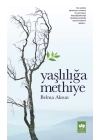 Yaşlılığa Methiye
