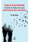 Yaşlılık Olgusu