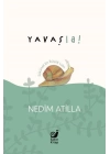 Yavaş La!