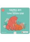 Yavru Ayı Öğreniyor Tıpkı Senin Gibi