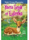 Yavru Geyik Ve Ejderha - Söğüt Ormanı Maceraları