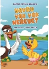 Yavru Vak Vak Nereye?