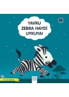 Yavru Zebra Haydi Uykuya! - Güzel Uyu Sağlıklı Büyü