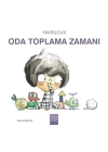 Yavrucuk Oda Toplama Zamanı