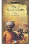 Yavuz Sultan Selim - Padişahlar Serisi